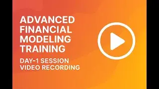 Valuation & Financial Modeling Training &ndash; Day 1 (Must-Watch!)