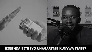 BIGENDA BITE IYO URETSE ITABI?