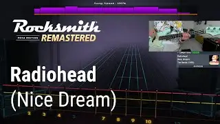 Radiohead - (Nice Dream) (Rocksmith 2014, bass)