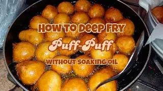 FRYING PUFF-PUFF WITHOUT SOAKING OIL | God's Grace Channel/ C