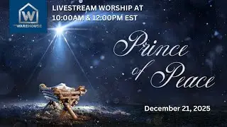 Livestream | Prince of Peace | Sherman Bradley | The Warehouse Church