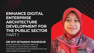 Enhance Digital Enterprise Architecture Development for the Public Sector (Part 1/4)