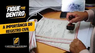 A importância do Registro Civil