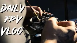 Daily FPV Vlog?