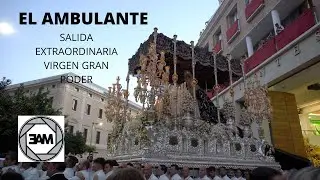 EXTRAORDINARIA VIRGEN GRAN PODER (COFRADIA MISERICORDIA) - SALIDA - MALAGA 2022