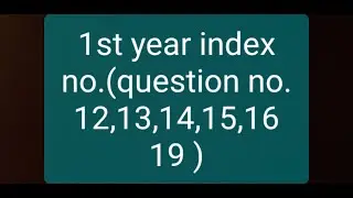 1st year Index no. (question no. 12,13,14,15,16 and 19)