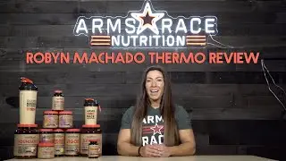 Robyn Machado Arms Race Nutrition Thermo Review