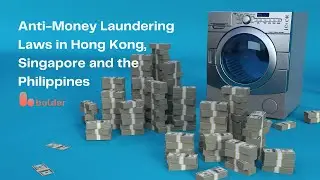 Anti-Money Laundering in Asia | Bolder Group