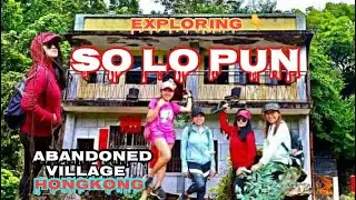 SO LO PUN ABANDONED VILLAGE || EXPLORING GHOST VILLAGE || HIKE || HOW TO GET THERE