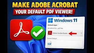 How to Make Adobe Acrobat Your Default PDF Viewer on Windows 11 | GearUpWindows Tutorial