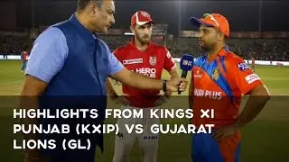 IPL 2017: Highlights of Kings XI Punjab (KXIP) vs Gujarat Lions (GL)