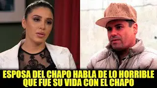 THE SECRET SIDE OF EL CHAPO AS TOLD BY HIS OWN WIFE
