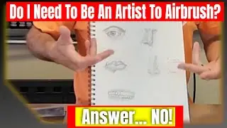 Do I need to be an Artist to Airbrush?