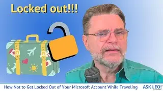 How Not to Get Locked Out of Your Microsoft Account While Traveling