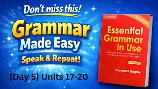 [Day 5] Essential Grammar in Use | Units 17-20 #grammarinuse  #grammarinuseessential