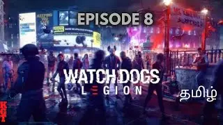 Watch Dogs&reg; Legion walk through and story explanation in தமிழ்  #Episode 8