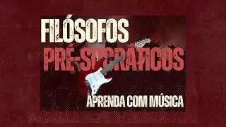 PRÉ SOCRÁTICOS MÚSICA