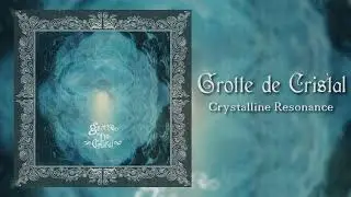 Grotte de Cristal - Crystalline Resonance (2025) [Ambient / Winter Synth]