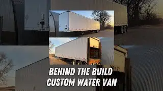 Our Latest Custom Water Van Project | Behind the Build