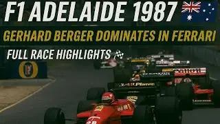 F1 Adelaide 1987 🇦🇺 | Gerhard Berger Dominates in Ferrari &ndash; Full Race Highlights 🏁