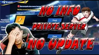 No Info, No Update, This game maybe change to private server!!Captain tsubasa ACE #update