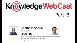 KnowledgeWebCast &mdash; Сантош Шекар берёт интервью у Яна Фрая &mdash; Часть 3