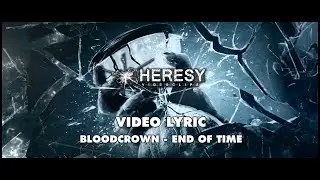 BloodCrown - End of Time (Video Lyric) - Heresy Videoclips
