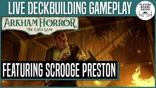 Bryn's Madhouse Gameplay! (ft. Scrooge Preston) | ARKHAM HORROR: THE CARD GAME