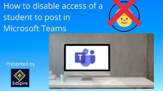 How to disable access of a student to post in Microsoft Teams