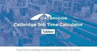 Catbridge Job Time Calculator - Tabber