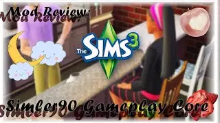 Mod Review: Simler90 Gameplay Core Mod Pt 1