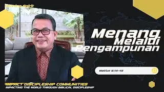 Menang Melalui Pengampunan | Matius 6:14-15 | Morning Spirit - 17 Juli 2023
