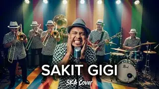 SAKIT GIGI - MEGGY Z | Versi SKA | Lagu Nostalgia (Cover by Ruang SKA)