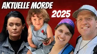 10 verst&ouml;rende Morde aus 2025! | M&ouml;rder Doku