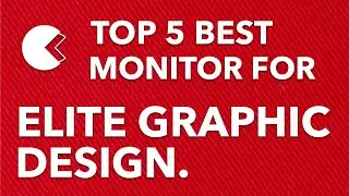Best Monitors For Graphic Design 2021 | For Graphic, 3d Modeling, Animation, VFX & More
