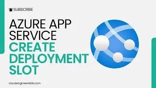 How to Setup and Use App Service Deployment Slots