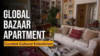 Global Bazaar Apartment Decor: Curated Cultural Eclecticism