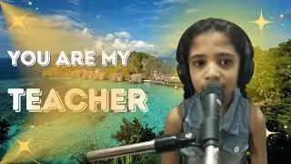 You Are My Teacher Cover By P B Gaharwal Gautami # Steven Samuel Devassy || Positive Vibes
