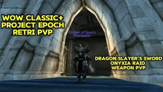 When Your Ret Paladin Gets Onyxia&rsquo;s Epic Weapon 💀 | Project Epoch