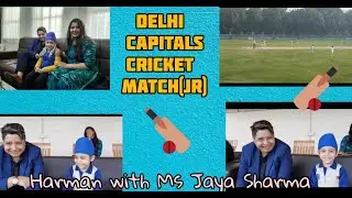 Harman & Cricketer Ms Jaya Sharma | Delhi Capitals | BBIS | Hitkary | DC Jr Inaugural Cricket Match