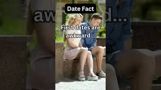 Why First Dates Feel So WEIRD For Everyone? #FirstDateFails #love #dating