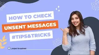 Checking Unsent Messages