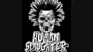 Human Slaughter - enough