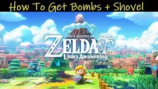 Zelda: Link's Awakening | How To Get Bombs & Shovel