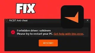 Fix Faceit Forbidden Driver solidnvm Error | Faceit Anti-Cheat Blocked (2026)