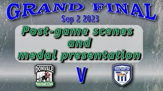EFNL - Donvale v Ferntree Gully - GRAND FINAL - Post Game and Medal Presentation - 2 September 2023