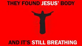 They Found Jesus&rsquo; Body&hellip; But Something Was Wrong &ndash; Analog Horror