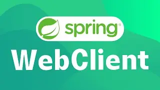 Как вызвать REST API с помощью WebClient в Spring Boot