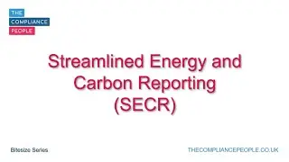 Streamlined Energy and Carbon Reporting (SECR) Webinar