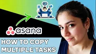 How to copy multiple tasks in Asana